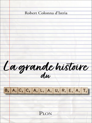 cover image of La grande histoire du baccalauréat